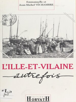 cover image of L'Ille-et-Vilaine autrefois